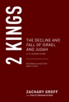 2 Kings - The Decline and Fall of Israel and Judah